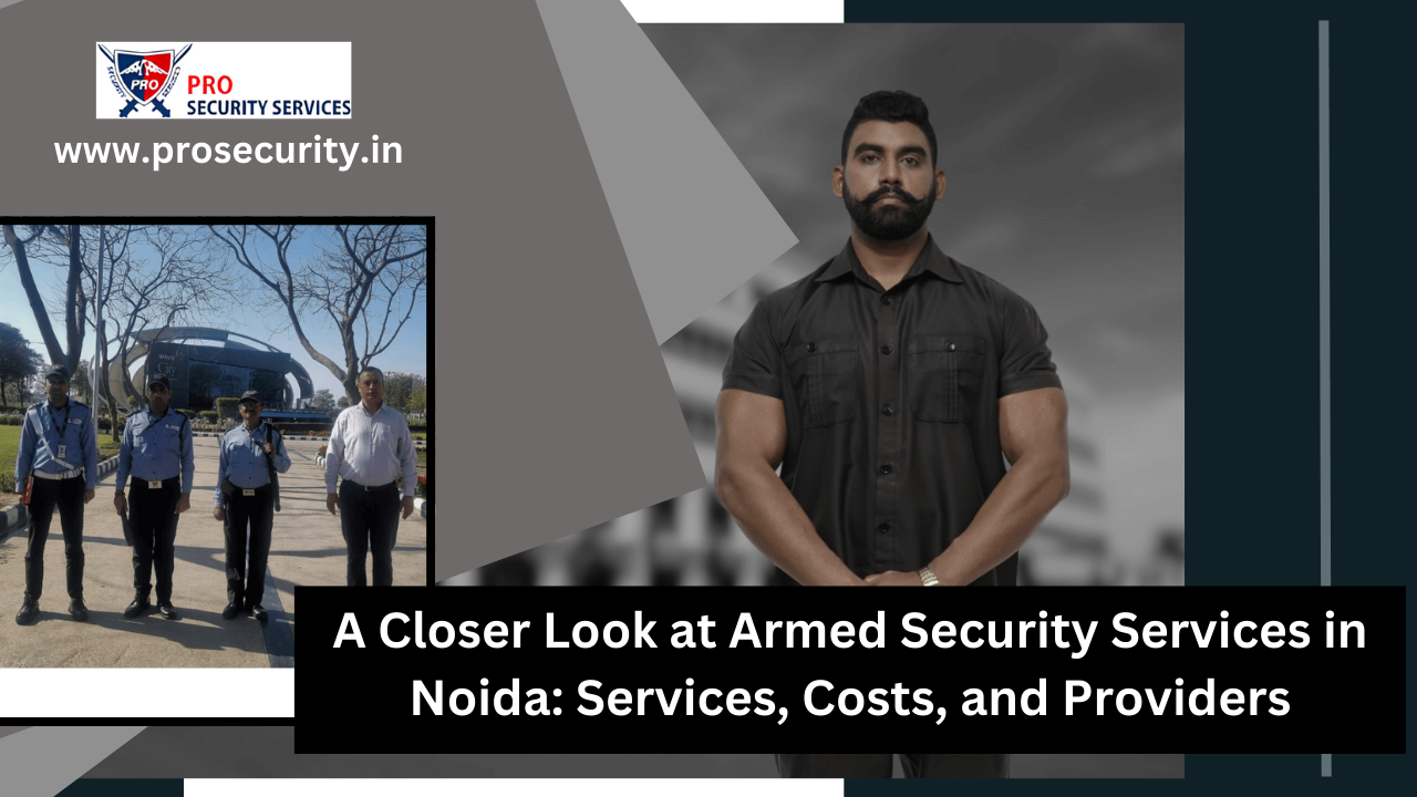 armed security services in Noida