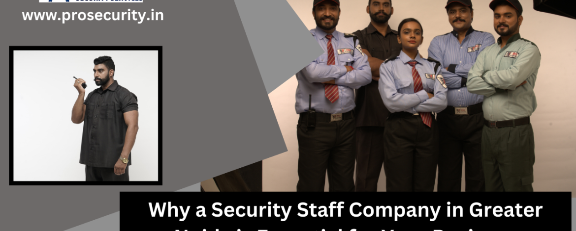 Security Staff Company in Greater Noida