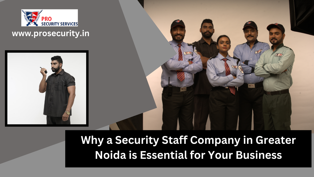 Security Staff Company in Greater Noida